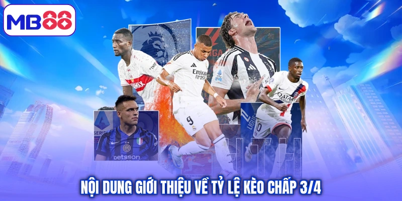Kèo Chấp 3/4 – Phương Pháp Phân Tích Soi Kèo Hiệu Quả